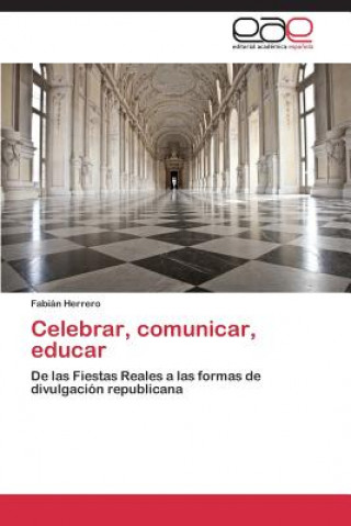 Celebrar, comunicar, educar