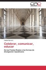 Celebrar, comunicar, educar