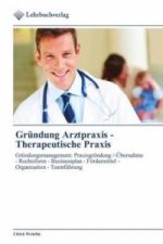 Gründung Arztpraxis - Therapeutische Praxis