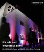 Und jedermann erwartet sich ein Fest