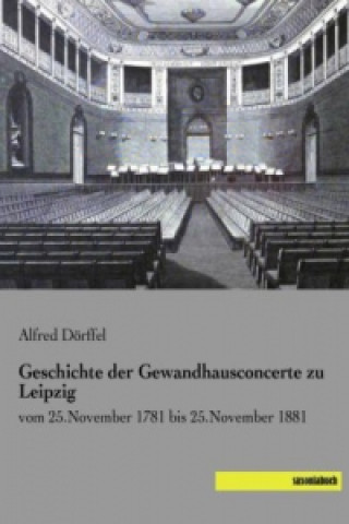 Geschichte der Gewandhausconcerte zu Leipzig