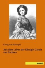 Aus dem Leben der Königin Carola von Sachsen