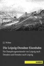 Die Leipzig-Dresdner Eisenbahn