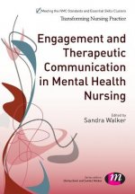 Engagement and Therapeutic Communication in Mental Health Nursing