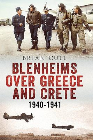 Blenheims Over Greece and Crete