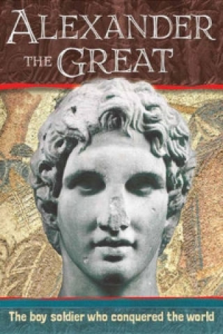Biography: Alexander the Great