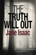 Truth Will Out: Shocking. Page-Turning. Crime Thriller with DCI Helen Lavery