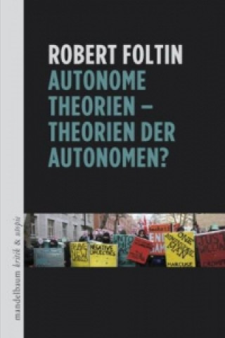 Autonome Theorien - Theorien der Autonomen?