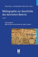 Bibliographie zur Geschichte des bairischen Baierns, Band 3
