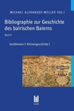 Bibliographie zur Geschichte des bairischen Baierns, Band 8