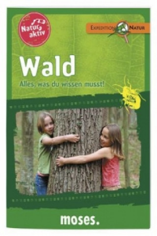 Natur aktiv: Wald