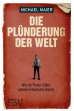 Die Plünderung der Welt