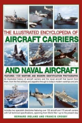 The illustrated encyclopedia of aircraft carriers and naval