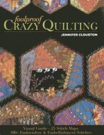 Foolproof Crazy Quilting