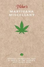 Pilcher's Marijuana Miscellany