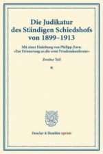 Die Judikatur des Ständigen Schiedshofs von 1899-1913.