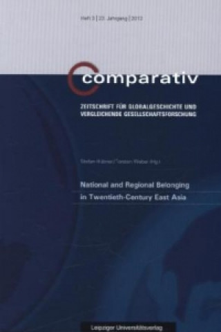 National and Regional Belonging in Twentieth-Century East Asia