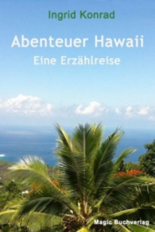 Abenteuer Hawaii - Eine Erzählreise