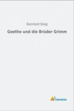 Goethe und die Brüder Grimm