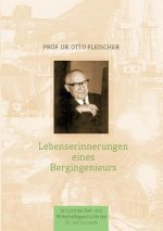Lebenserinnerungen eines Bergingenieurs