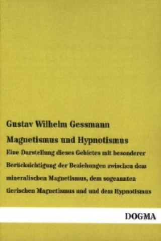 Magnetismus und Hypnotismus