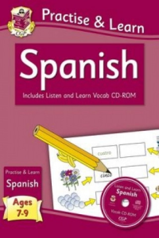 Practise & Learn: Spanish for Ages 7-9 - with vocab CD-ROM