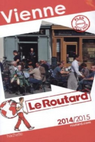 Le guide du Routard Vienne 2014-2015