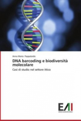 DNA barcoding e biodiversità molecolare