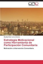 Estrategia Motivacional como Herramienta de Participacion Comunitaria