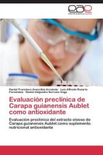 Evaluacion preclinica de Carapa guianensis Aublet como antioxidante