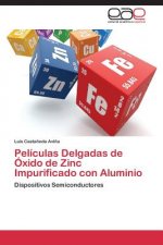 Peliculas Delgadas de Oxido de Zinc Impurificado con Aluminio