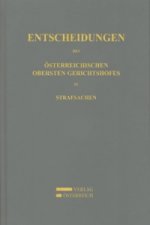 Entscheidungen des Österreichischen Obersten Gerichtshofes in Strafsachen