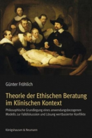 Theorie der Ethischen Beratung im Klinischen Kontext