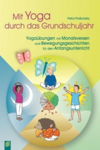 Mit Yoga durch das Grundschuljahr, m. 30 Karten