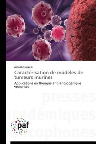 Caracterisation de Modeles de Tumeurs Murines