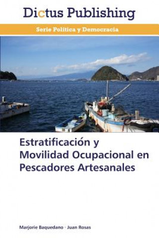 Estratificación y Movilidad Ocupacional en Pescadores Artesanales