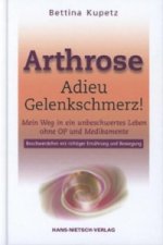 Arthrose - Adieu Gelenkschmerz