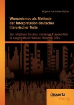 Womanismus als Methode der Interpretation deutscher literarischer Texte