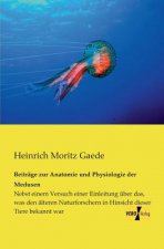 Beitrage zur Anatomie und Physiologie der Medusen