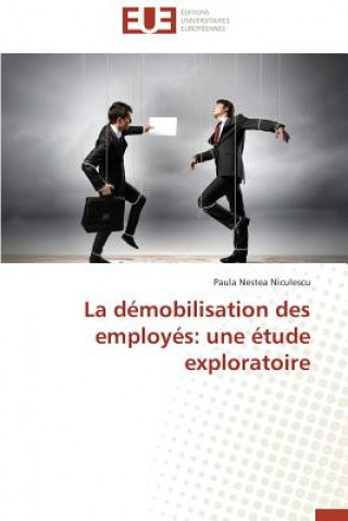 La D mobilisation Des Employ s