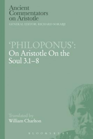 Philoponus': On Aristotle On the Soul 3.1-8