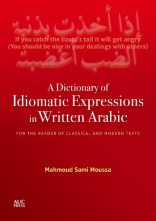 Dictionary of Idiomatic Expressions in Written Arabic