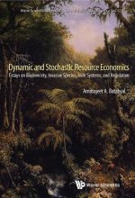 Dynamic And Stochastic Resource Economics: Essays On Biodiversity, Invasive Species, Joint Systems, And Regulation