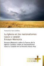 Iglesia en los nacionalismos vasco y catalan Ensayo-Memoria