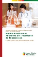 Modelo Preditivo ao Abandono do Tratamento da Tuberculose