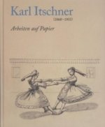 Karl Itschner 1868-1953