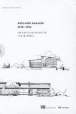 ADELHEID GNAIGER DIE ERSTE ARCHITEKTIN