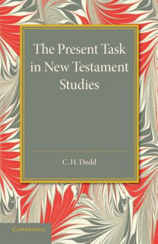 Present Task in New Testament Studies