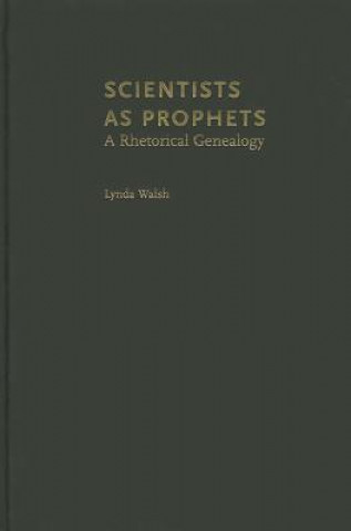 Scientists as Prophets
