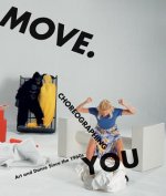 Move. Choreographing You